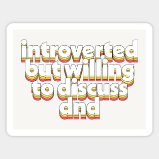 Introverted but willing to discuss DND Magnet